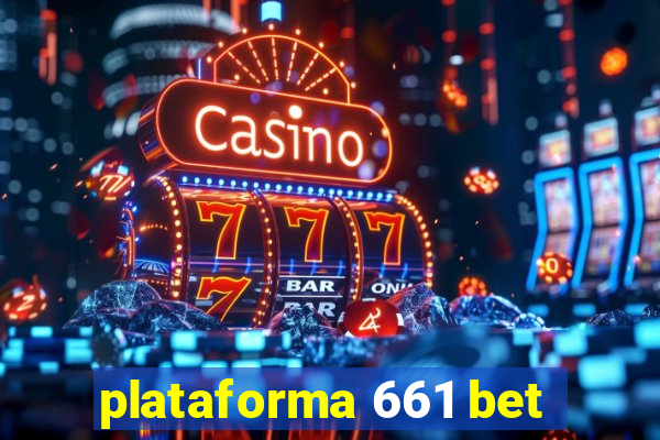 plataforma 661 bet