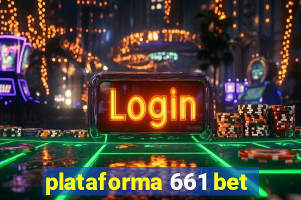 plataforma 661 bet