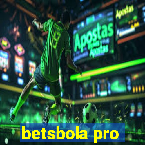 betsbola pro