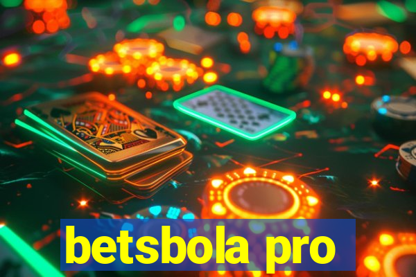 betsbola pro