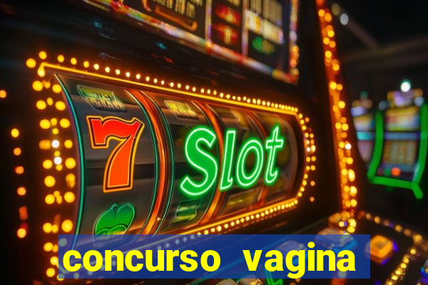 concurso vagina mais bonita do brasil