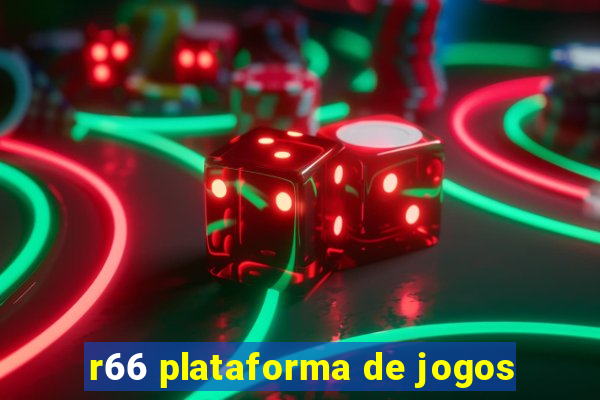 r66 plataforma de jogos