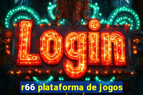 r66 plataforma de jogos