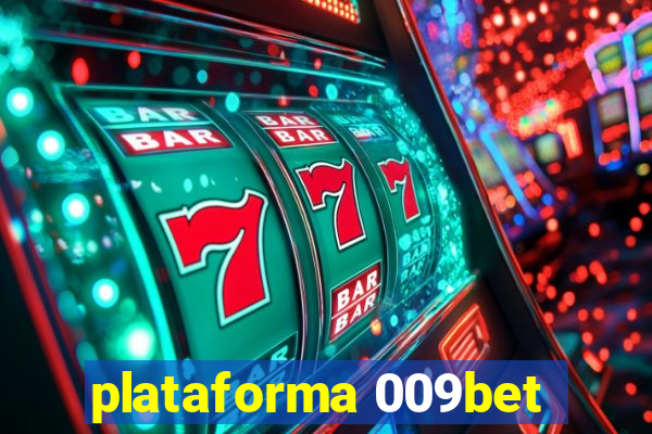 plataforma 009bet