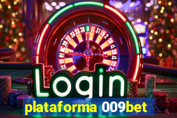 plataforma 009bet