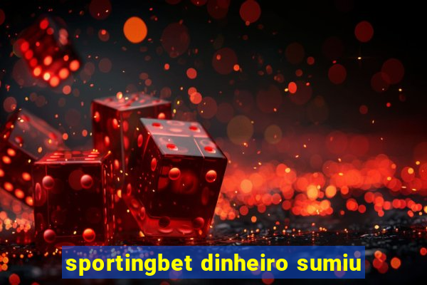 sportingbet dinheiro sumiu