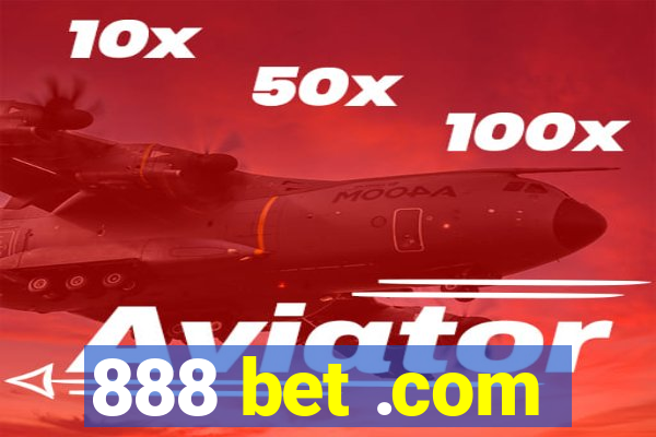 888 bet .com