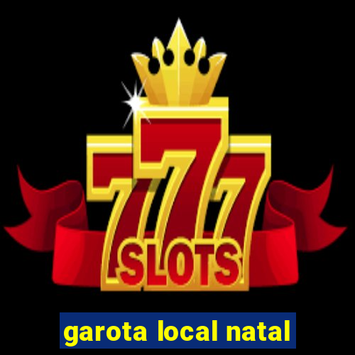 garota local natal