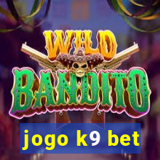 jogo k9 bet