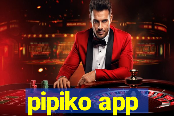 pipiko app