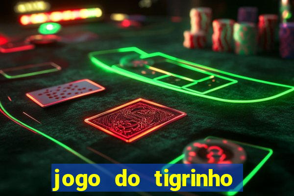 jogo do tigrinho em casa chinesa