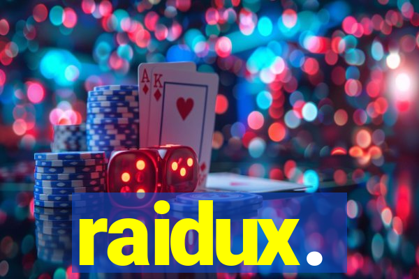 raidux.