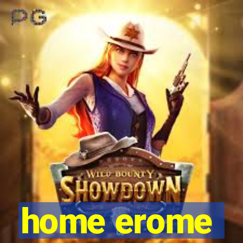 home erome