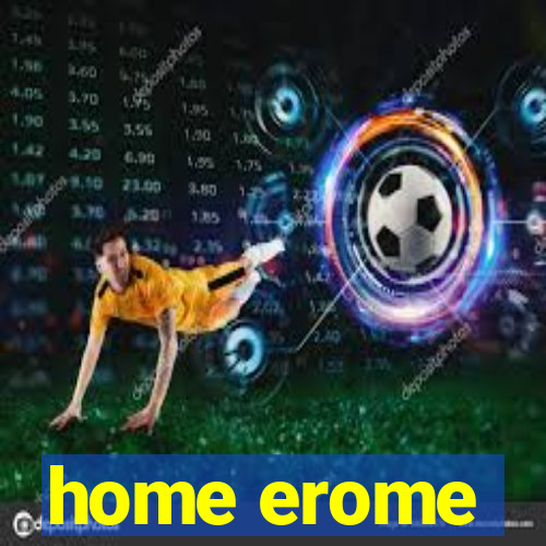 home erome