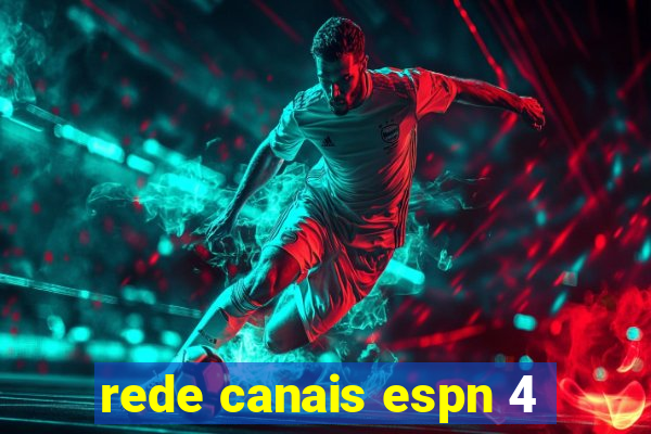 rede canais espn 4