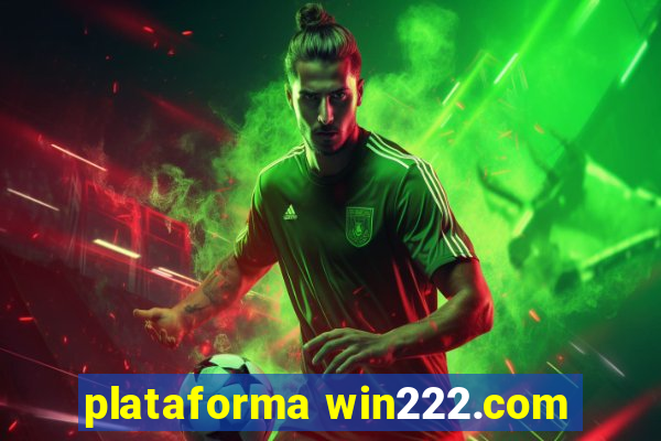 plataforma win222.com