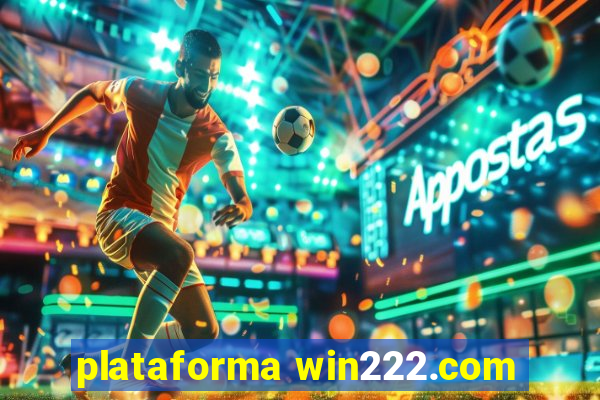 plataforma win222.com