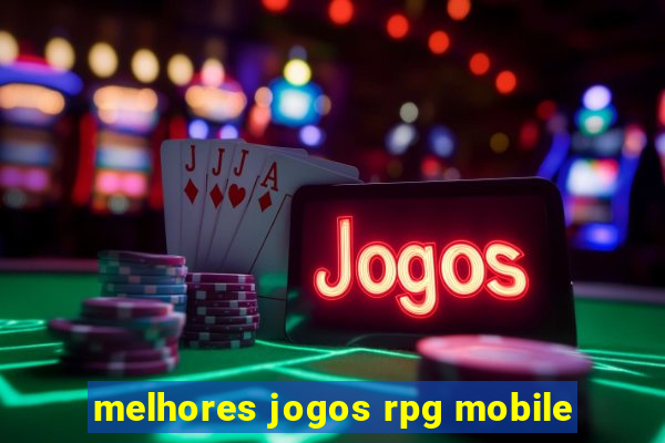 melhores jogos rpg mobile