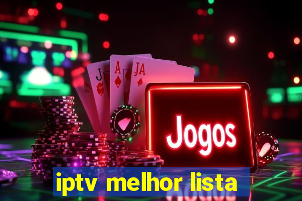 iptv melhor lista