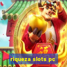 riqueza slots pc