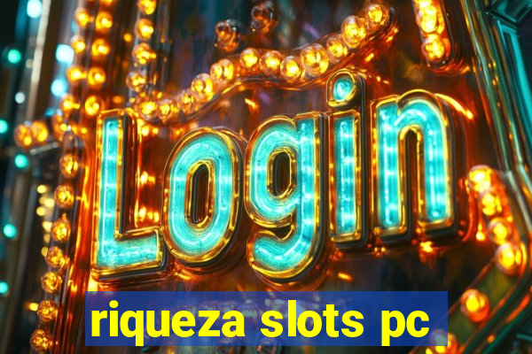 riqueza slots pc