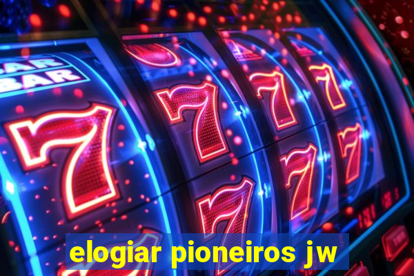 elogiar pioneiros jw