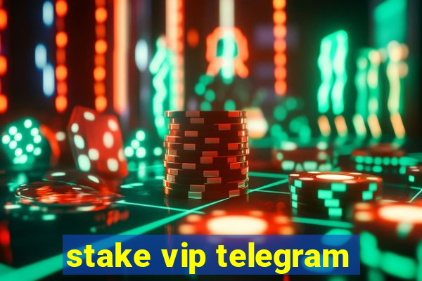 stake vip telegram