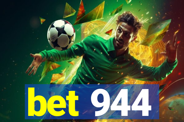 bet 944