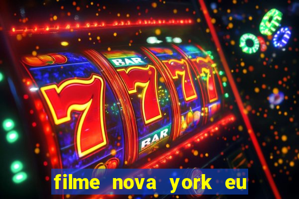 filme nova york eu te amo