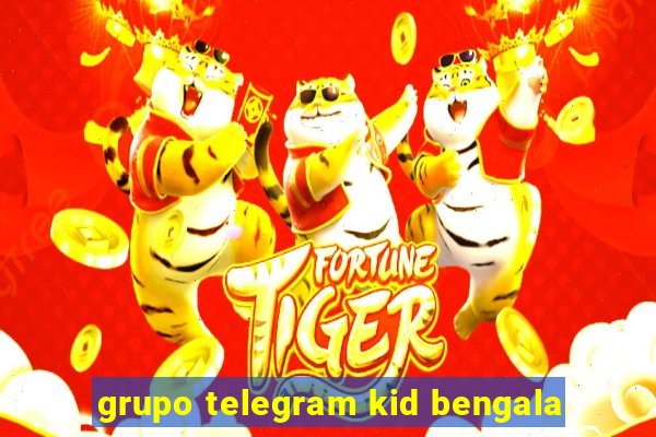 grupo telegram kid bengala