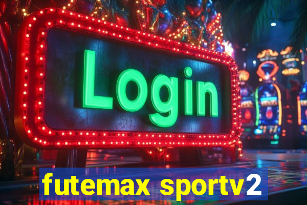 futemax sportv2