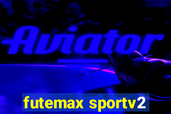 futemax sportv2