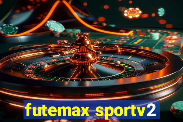 futemax sportv2