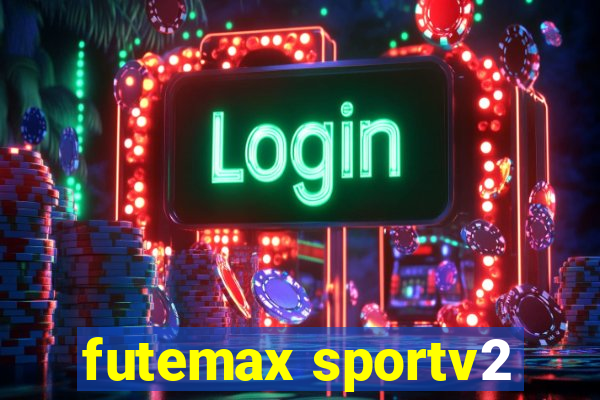 futemax sportv2