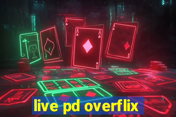 live pd overflix