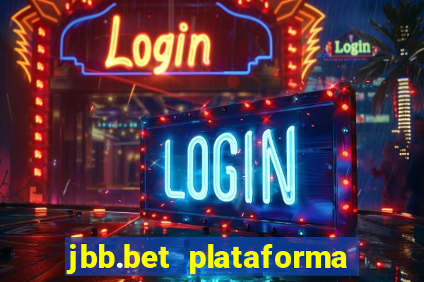 jbb.bet plataforma de jogos