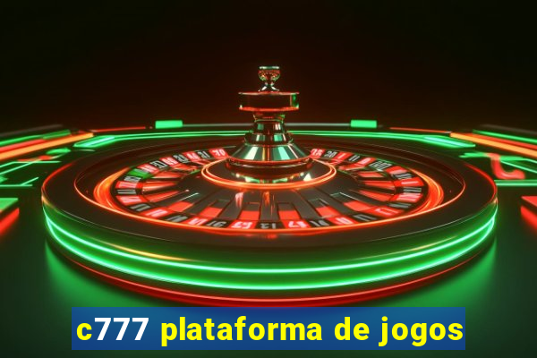 c777 plataforma de jogos