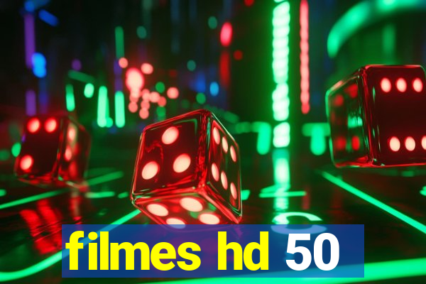 filmes hd 50