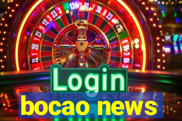 bocao news