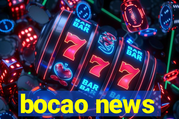 bocao news