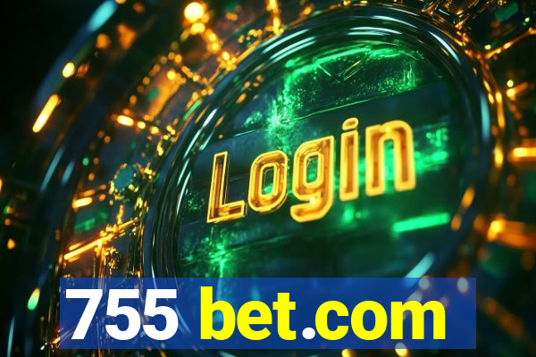 755 bet.com