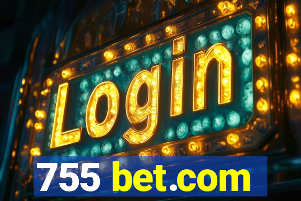 755 bet.com