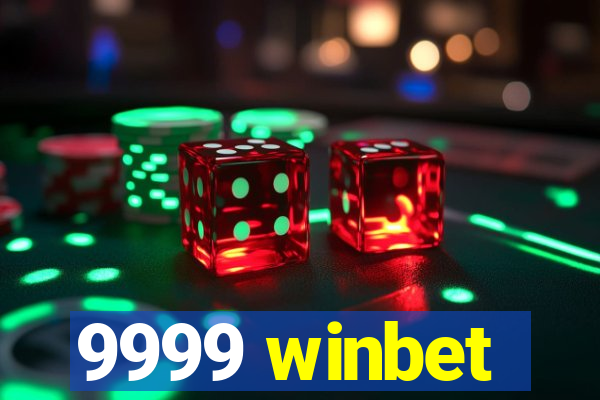 9999 winbet