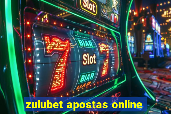 zulubet apostas online