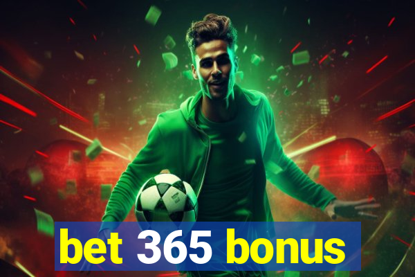 bet 365 bonus