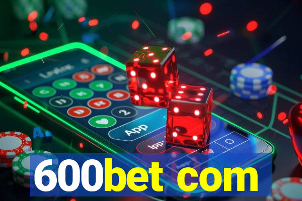 600bet com