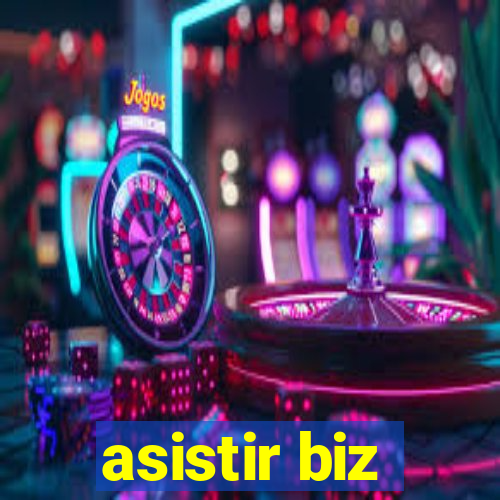 asistir biz