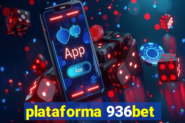 plataforma 936bet