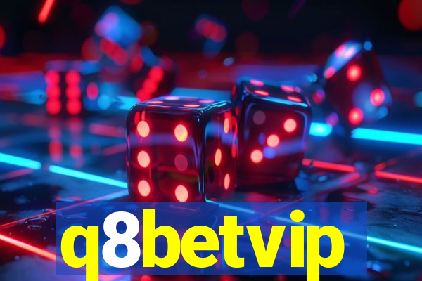 q8betvip