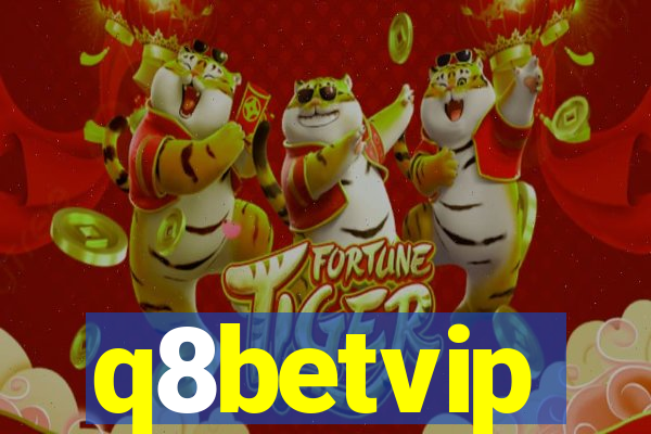 q8betvip